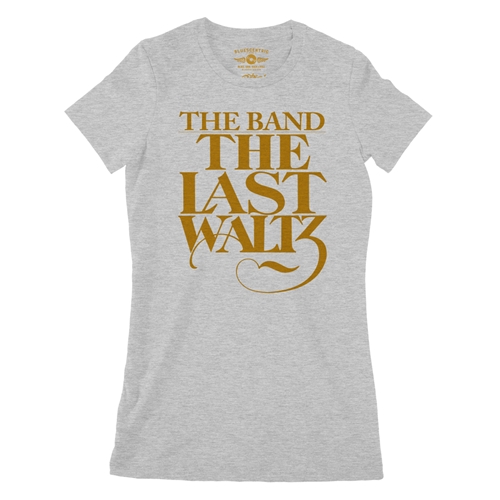 The Band The Last Waltz GOLD Logo Ladies T Shirt - Relaxed Fit - ladiesathleticheather