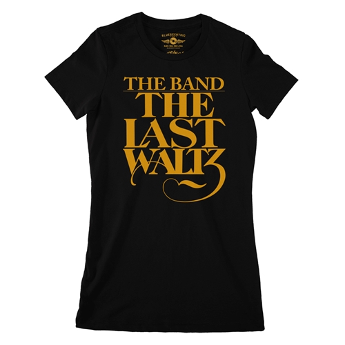 The Band The Last Waltz GOLD Logo Ladies T Shirt - Relaxed Fit - ladiesblack