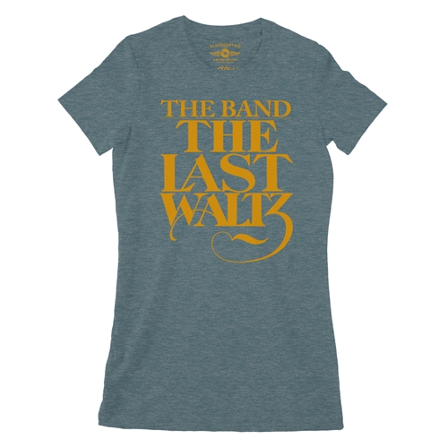 The Band The Last Waltz GOLD Logo Ladies T Shirt - Relaxed Fit - ladiesdeepteal