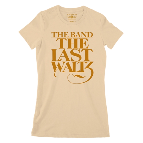The Band The Last Waltz GOLD Logo Ladies T Shirt - Relaxed Fit - ladiessanddune