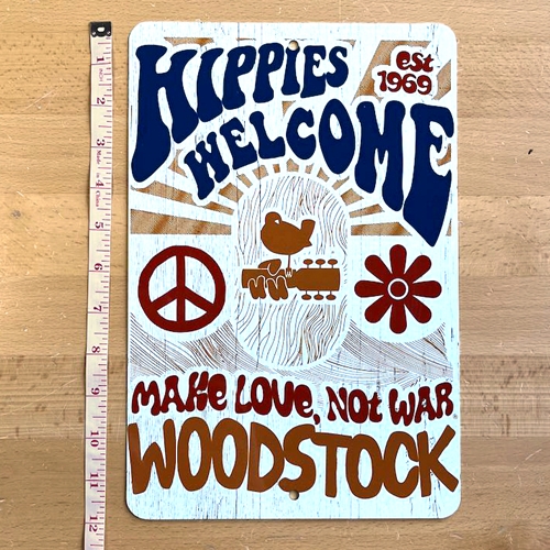 Hippies Welcome Love Woodstock Festival Aluminum Sign - 8 x 12 in