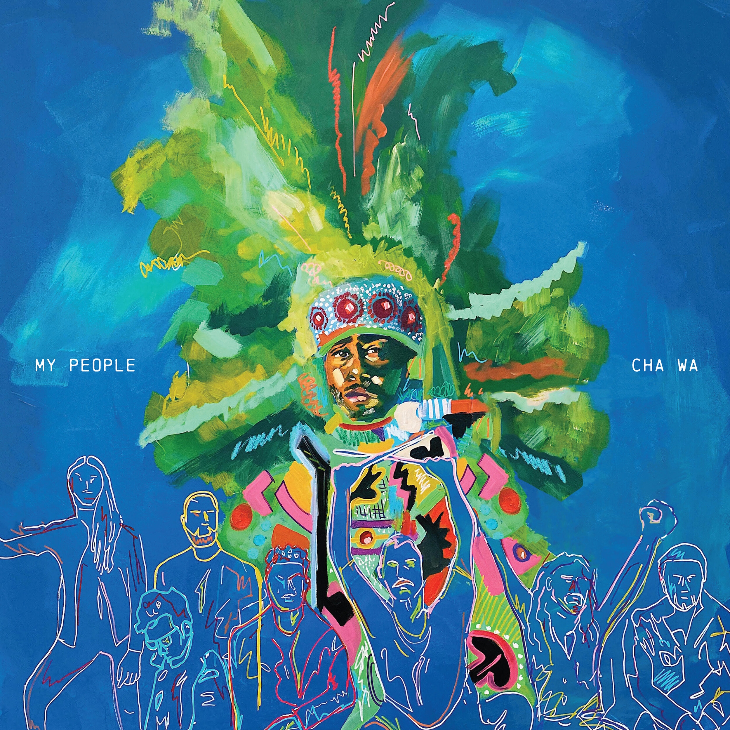 Ltd. Cha Wa - My People Vinyl Record (New, Mardi Gras Splatter Vinyl)