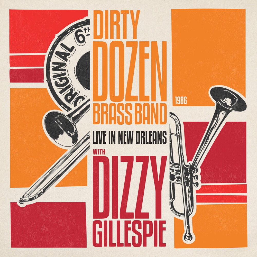 The Dirty Dozen Brass Band with Dizzy Gillespie - Live In New Orleans (Ltd. Ed, Red Vinyl, Indie Exclusive)